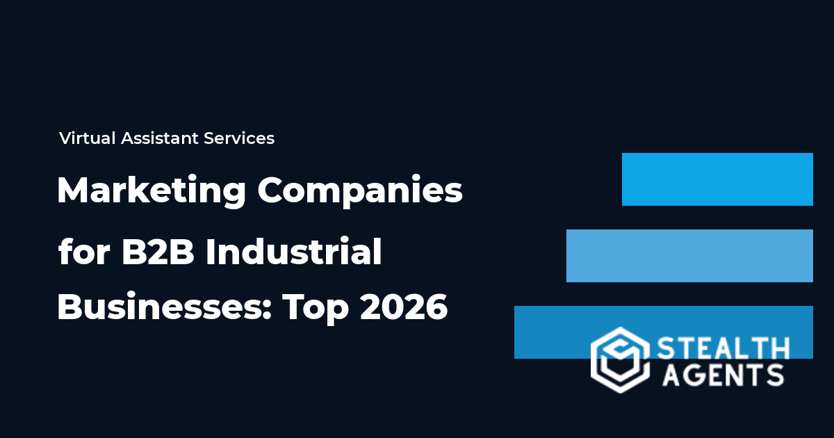 Marketing Companies for B2B Industrial Businesses: Top 2026