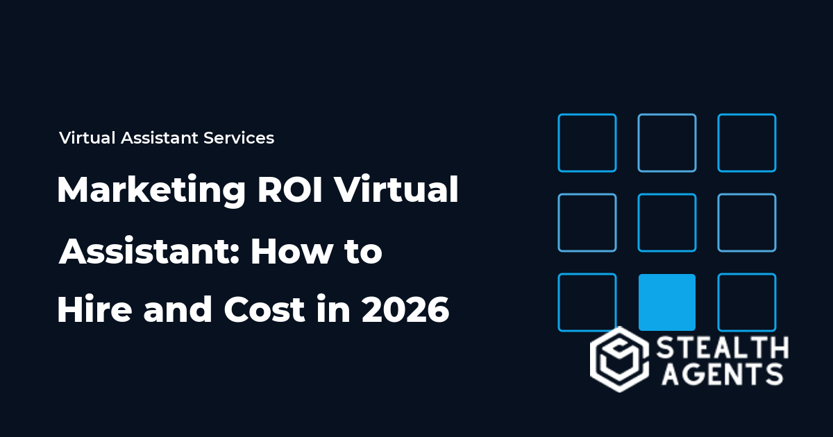 Marketing ROI Virtual Assistant: How to Hire and Cost in 2026