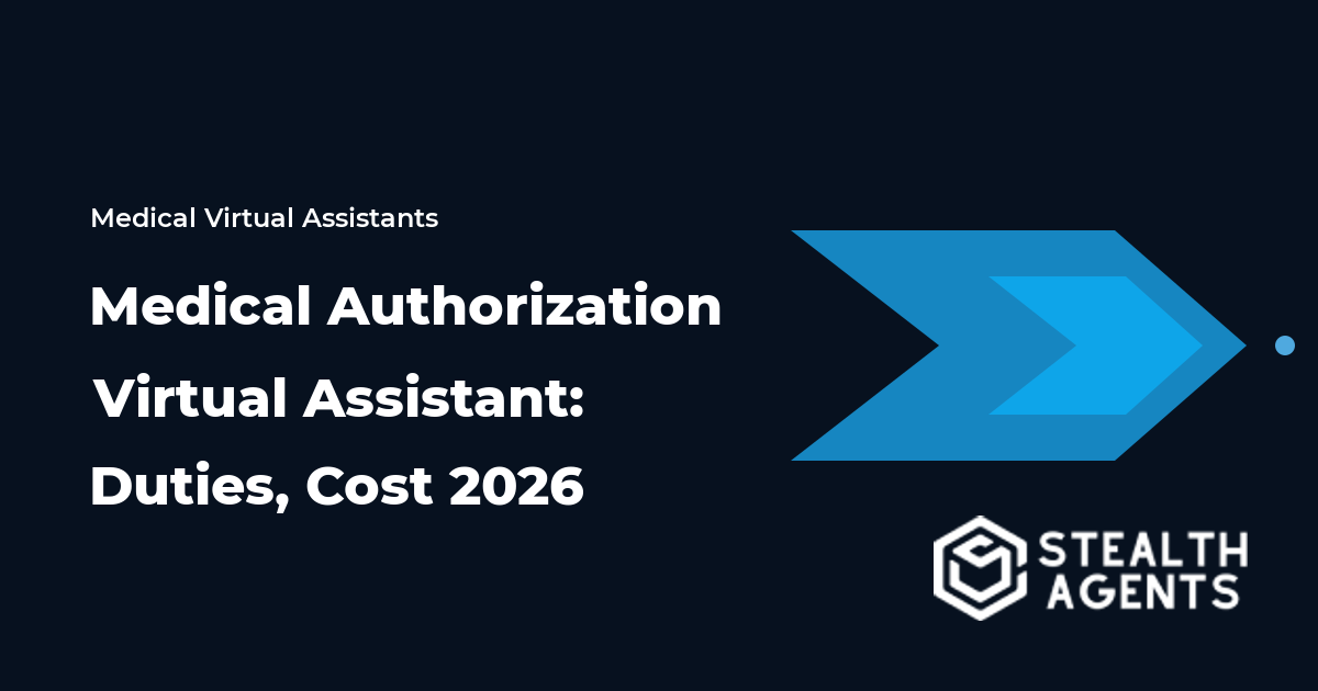 Medical Authorization Virtual Assistant: Duties, Cost 2026