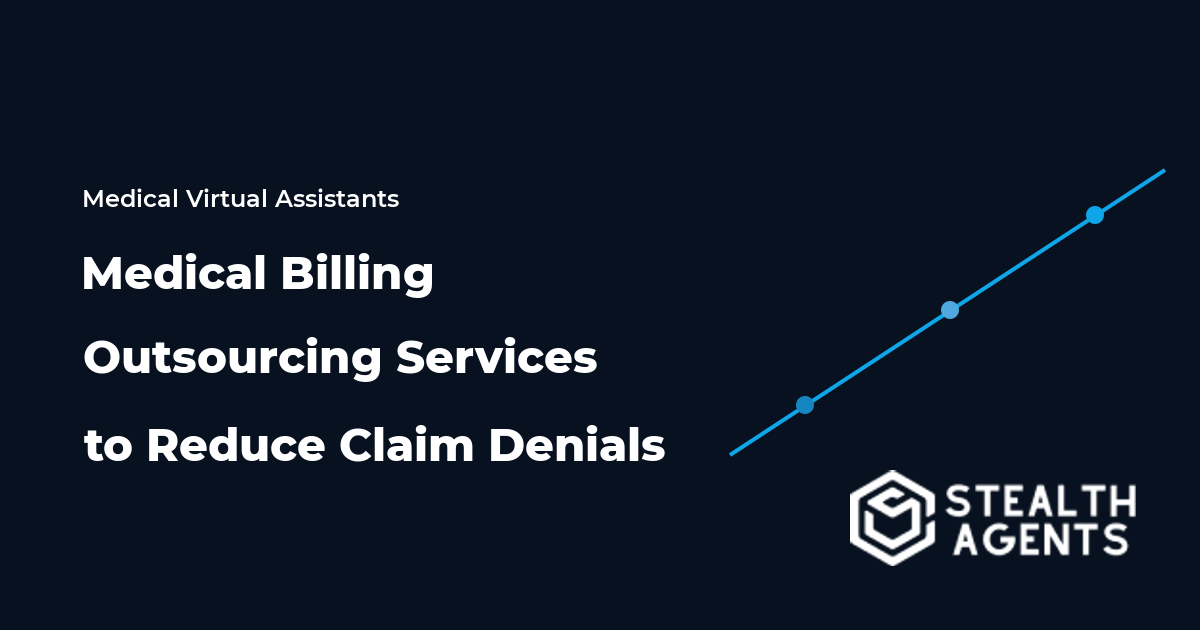 Medical Billing Outsourcing Services to Reduce Claim Denials 2026