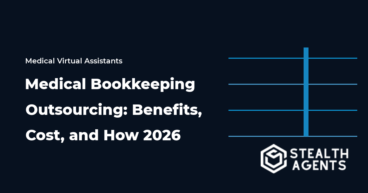 Medical Bookkeeping Outsourcing: Benefits, Cost, and How 2026