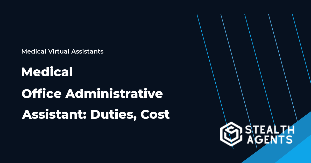 Medical Office Administrative Assistant: Duties, Cost 2026