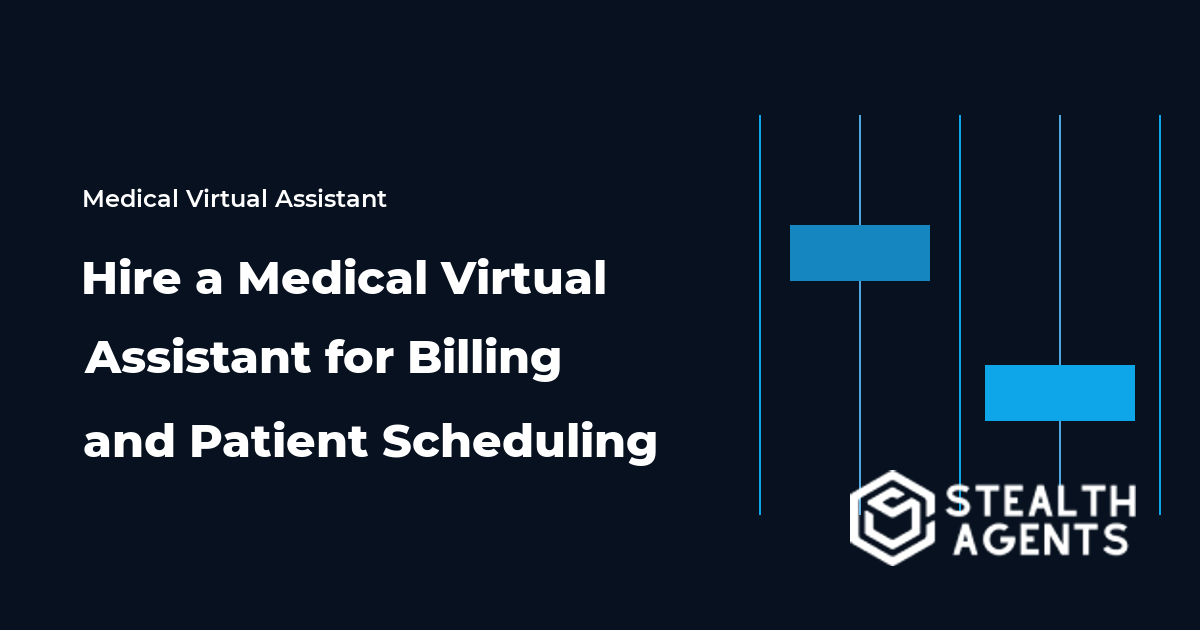 Hire a Medical Virtual Assistant for Billing and Patient Scheduling