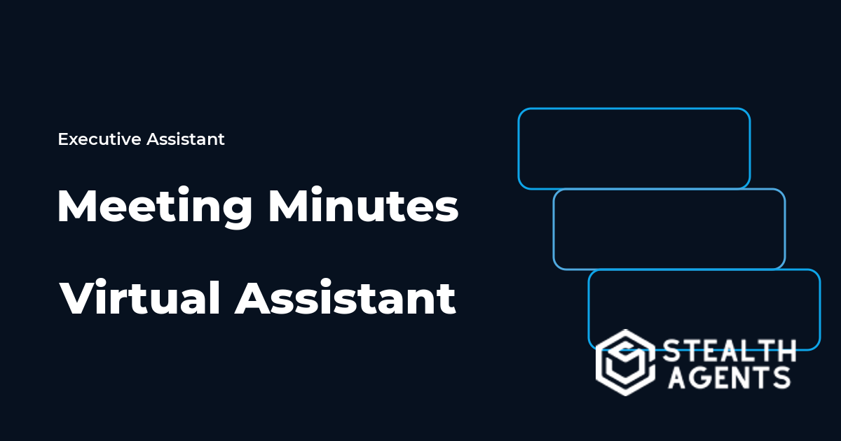 Meeting Minutes Virtual Assistant: Tasks, Setup, and Costs