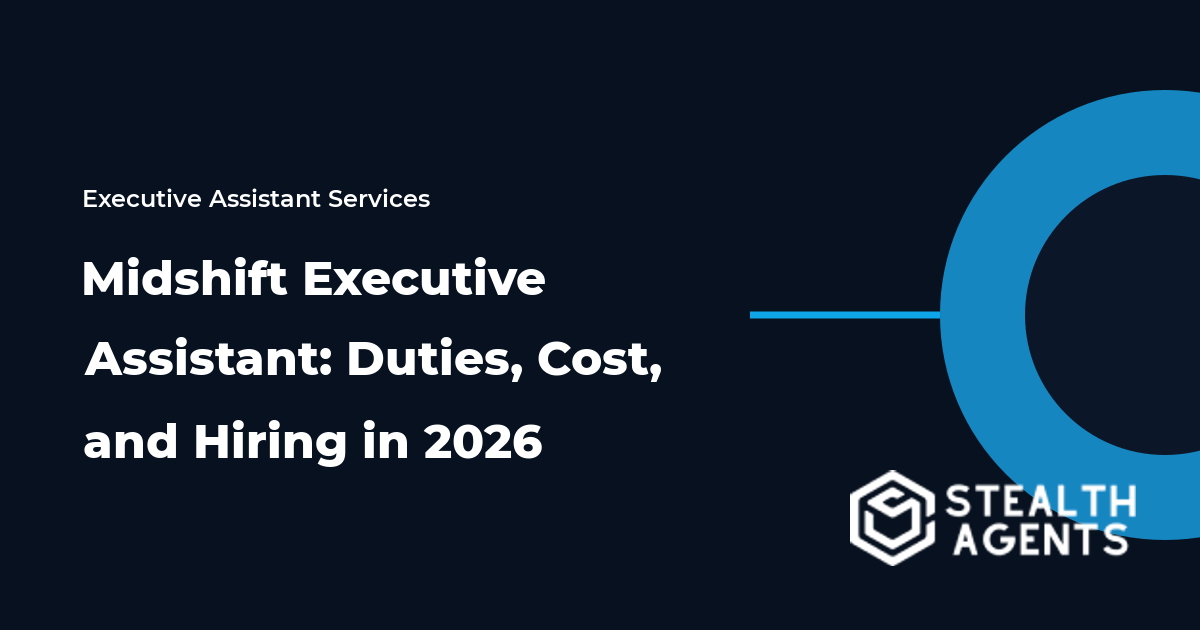Midshift Executive Assistant: Duties, Cost, and Hiring in 2026