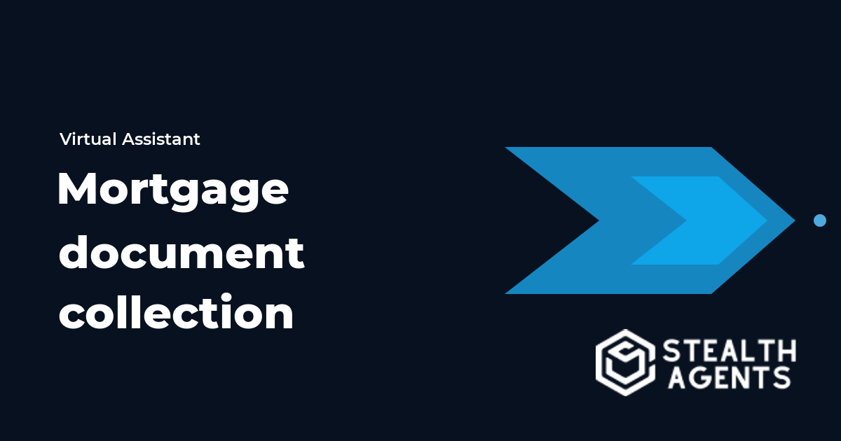 Mortgage Document Collection Virtual Assistant