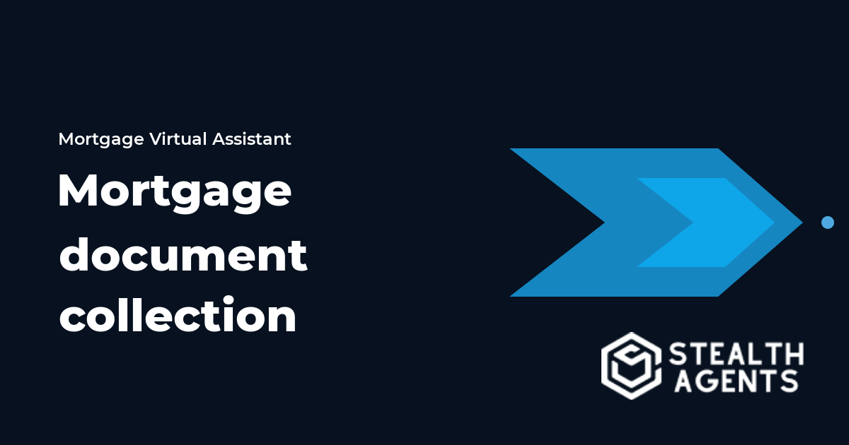 Mortgage Document Collection Virtual Assistant