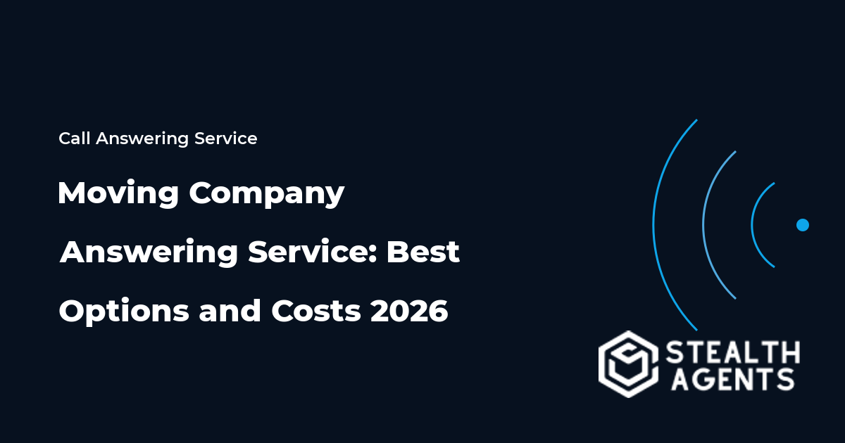 Moving Company Answering Service: Best Options and Costs 2026
