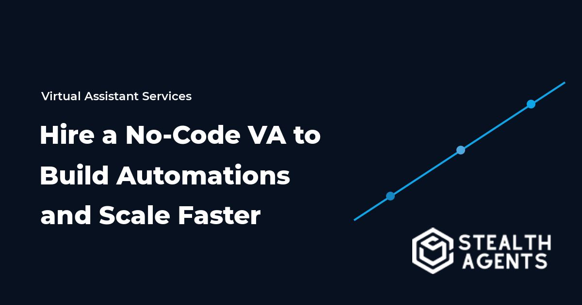 Hire a No-Code Virtual Assistant to Build Automations and Scale Faster