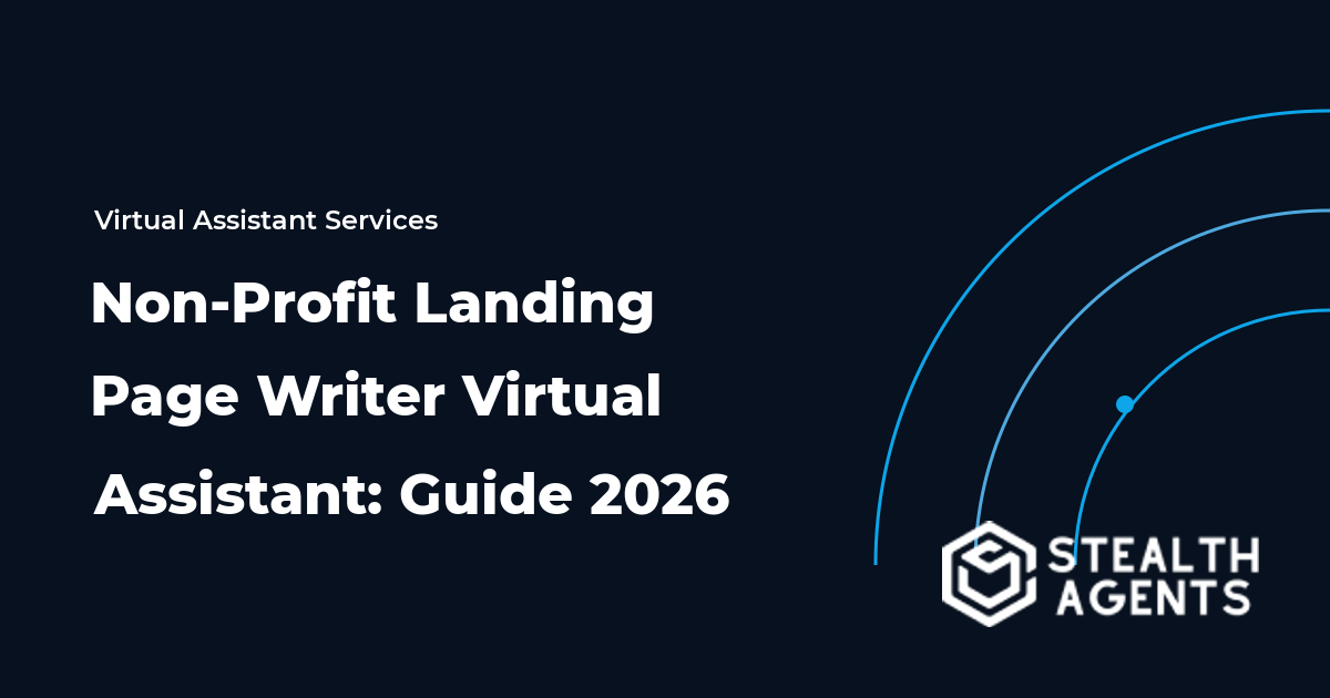 Non-Profit Landing Page Writer Virtual Assistant: Guide 2026