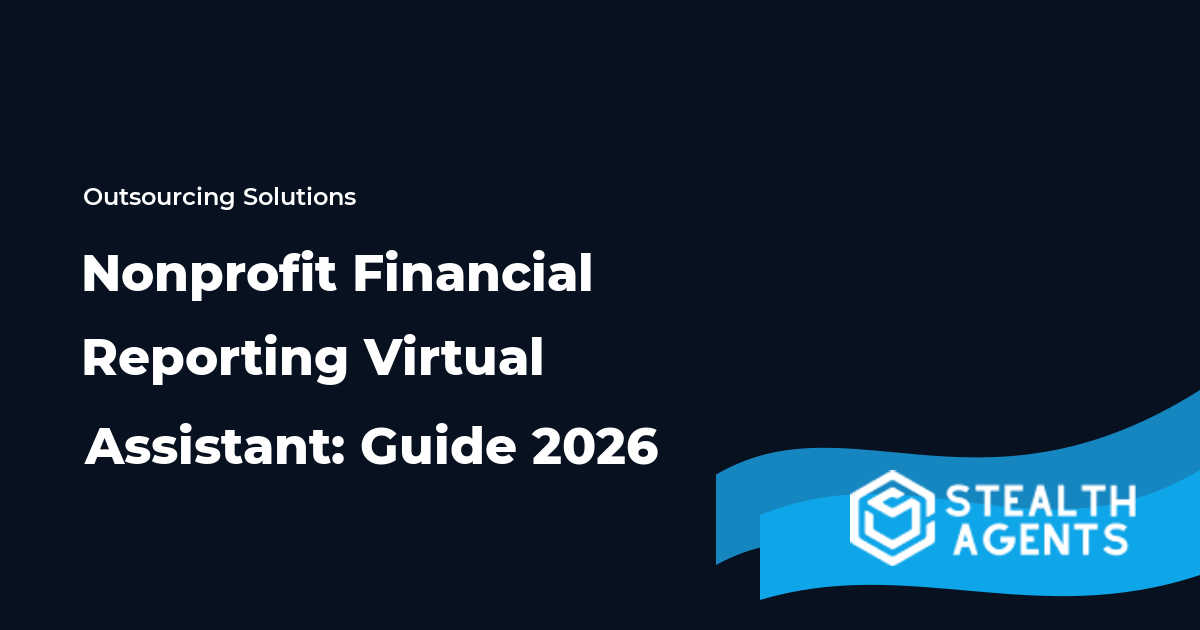 Nonprofit Financial Reporting Virtual Assistant: Guide 2026