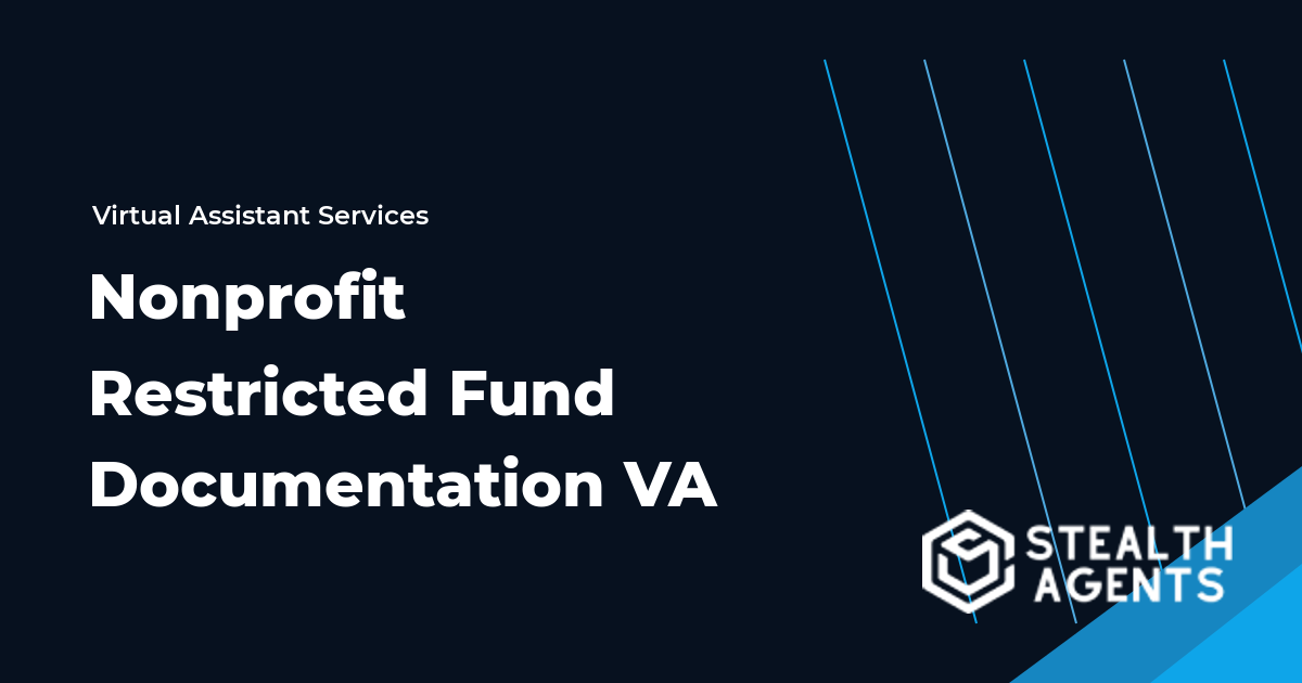 Nonprofit Restricted Fund Documentation Virtual Assistant