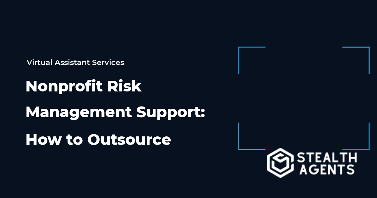Nonprofit Risk Management Support: How to Outsource in 2026