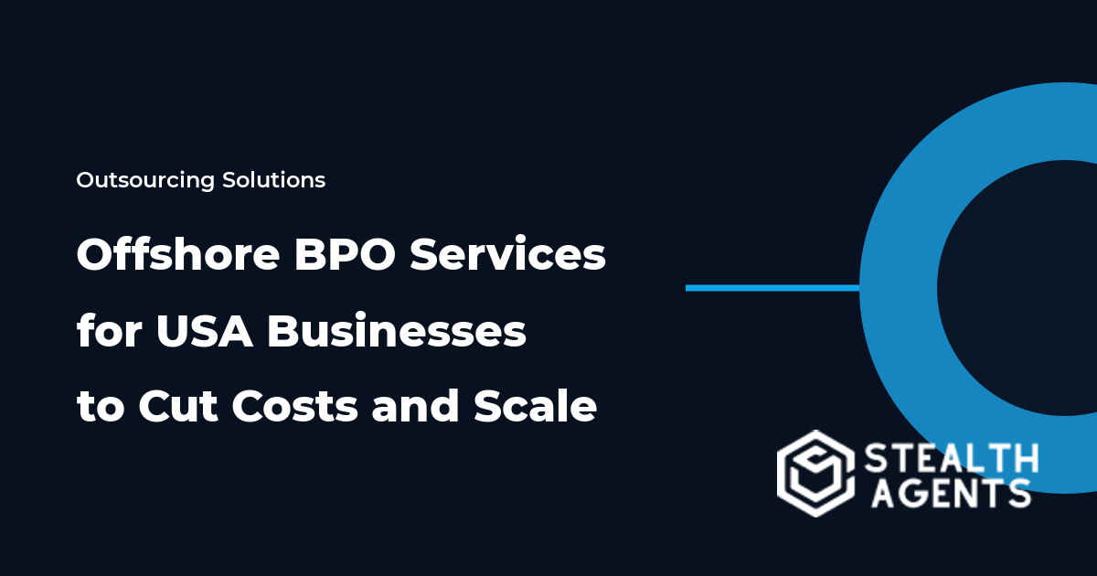 Offshore BPO Services for USA Businesses to Cut Costs and Scale