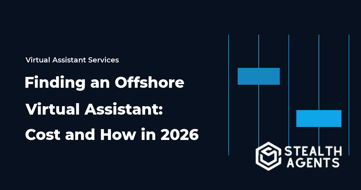 Finding an Offshore Virtual Assistant: Cost and How in 2026