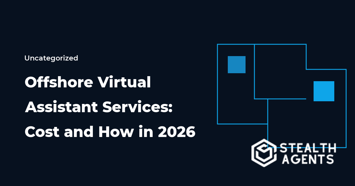 Offshore Virtual Assistant Services: Cost and How in 2026