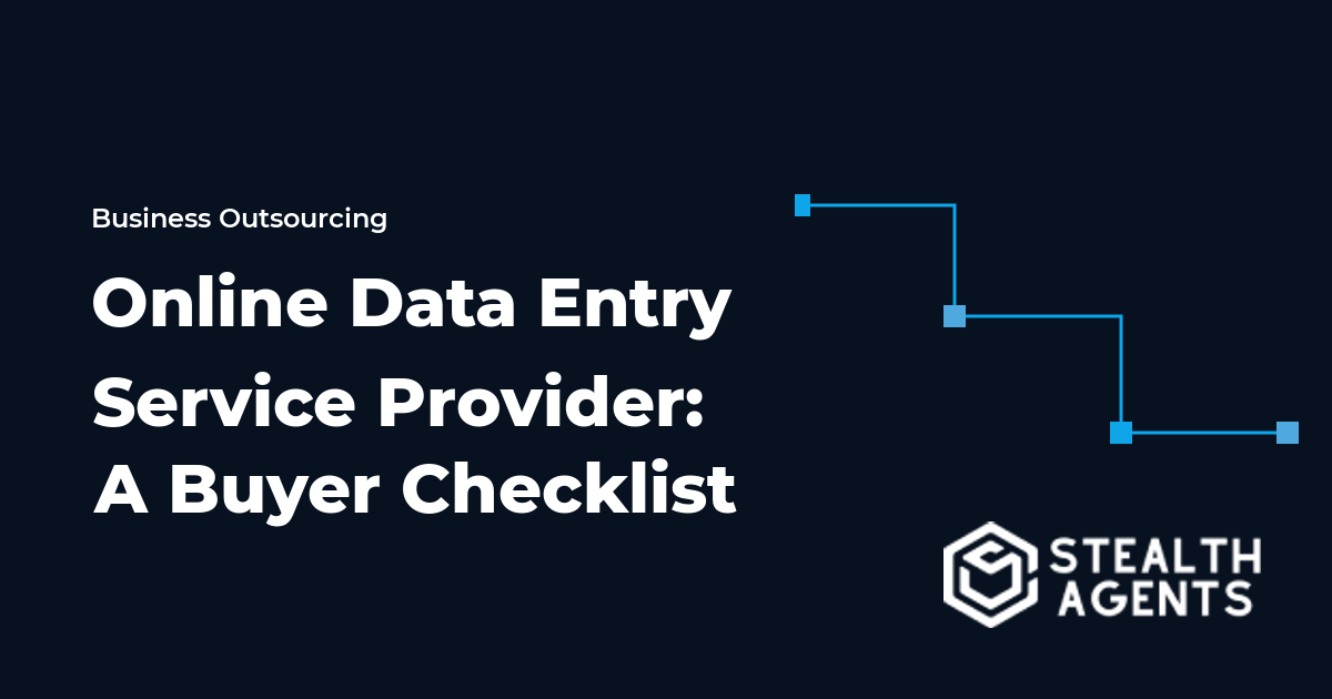 Online Data Entry Service Provider: A Buyer Checklist