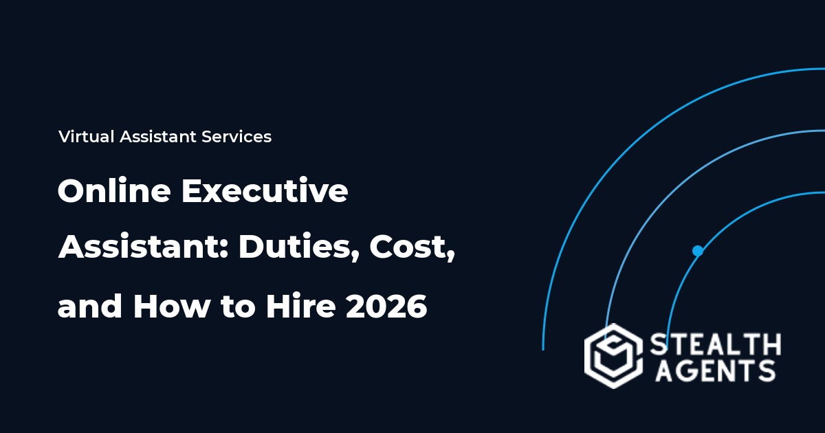 Online Executive Assistant: Duties, Cost, and How to Hire 2026