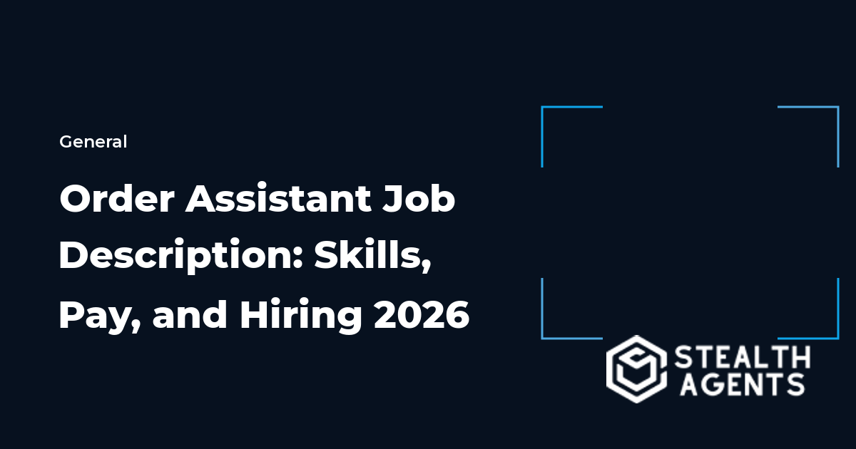 Order Assistant Job Description: Skills, Pay, and Hiring 2026