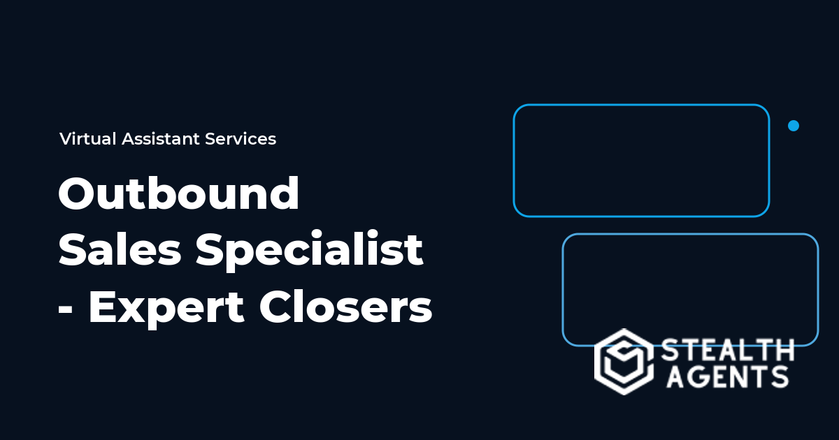 Outbound Sales Specialist - Expert Closers