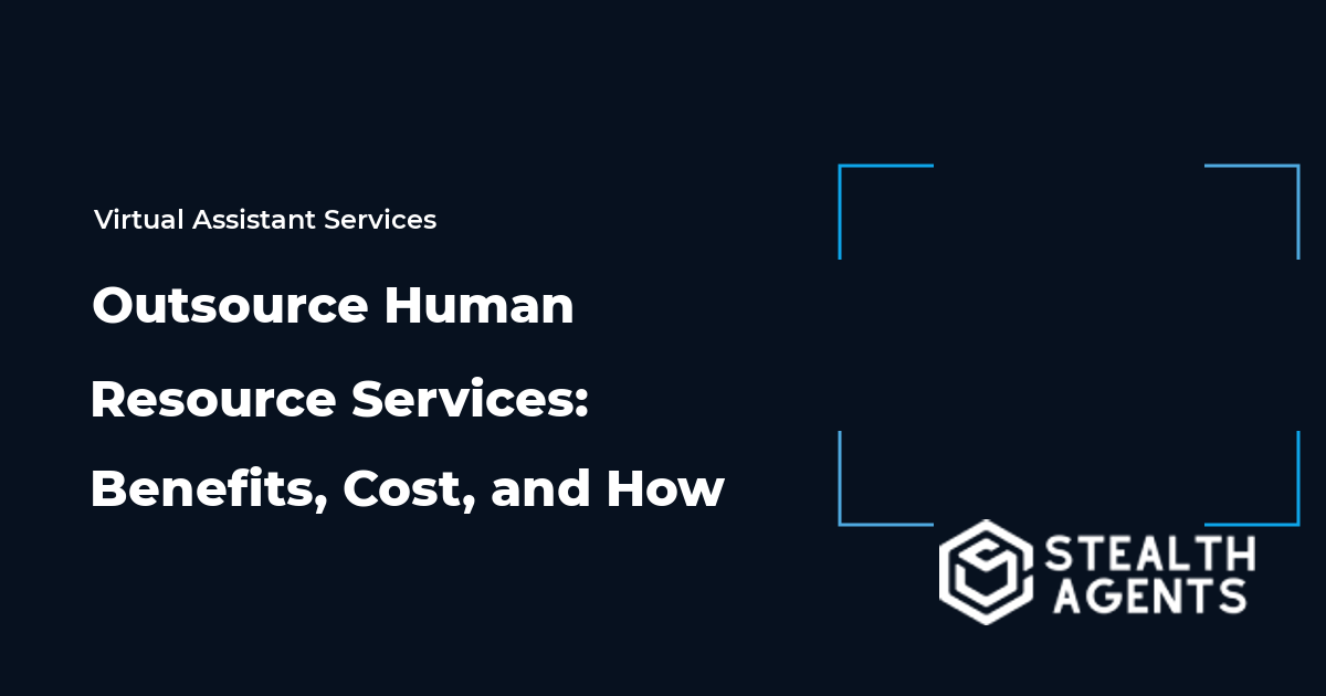 Outsource Human Resource Services: Benefits, Cost, and How 2026