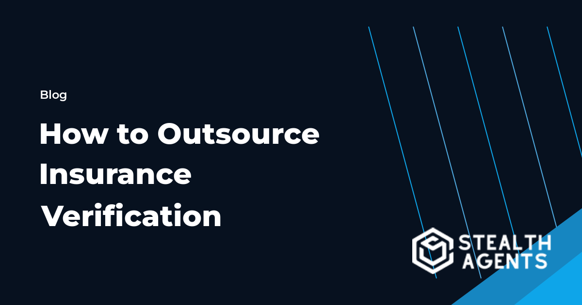 How to Outsource Insurance Verification workflow guide