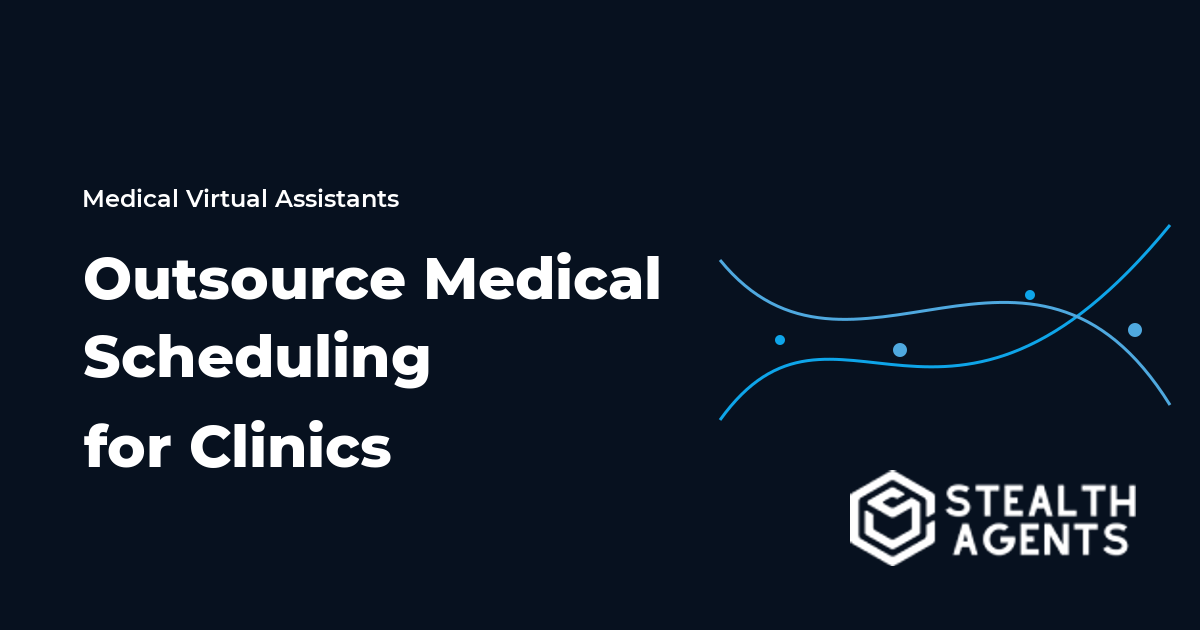 Outsource Medical Scheduling for Clinics