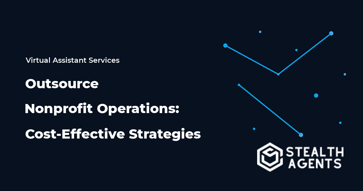 Outsource Nonprofit Operations: Cost-Effective Strategies 2026