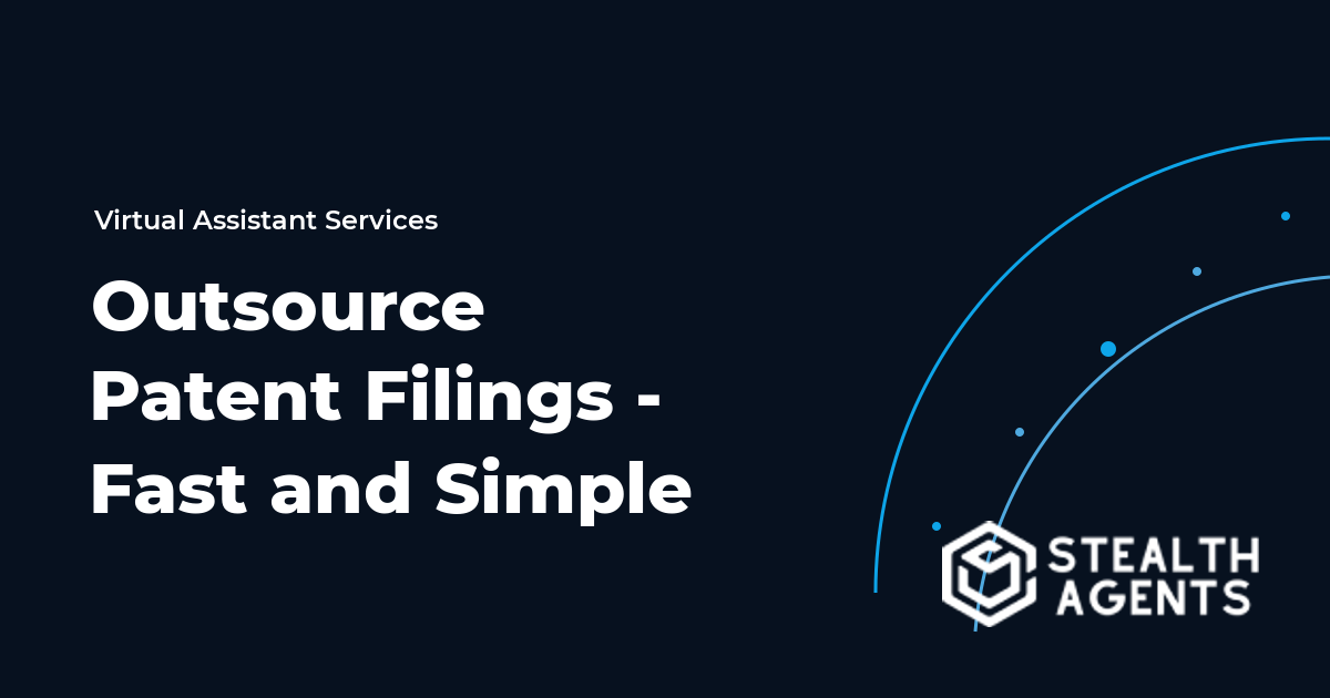 Outsource Patent Filings - Fast and Simple