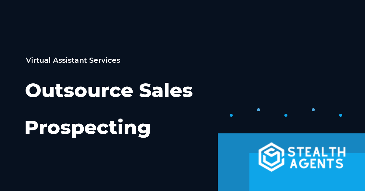 Outsource Sales Prospecting to Scale Faster and Close More Deals