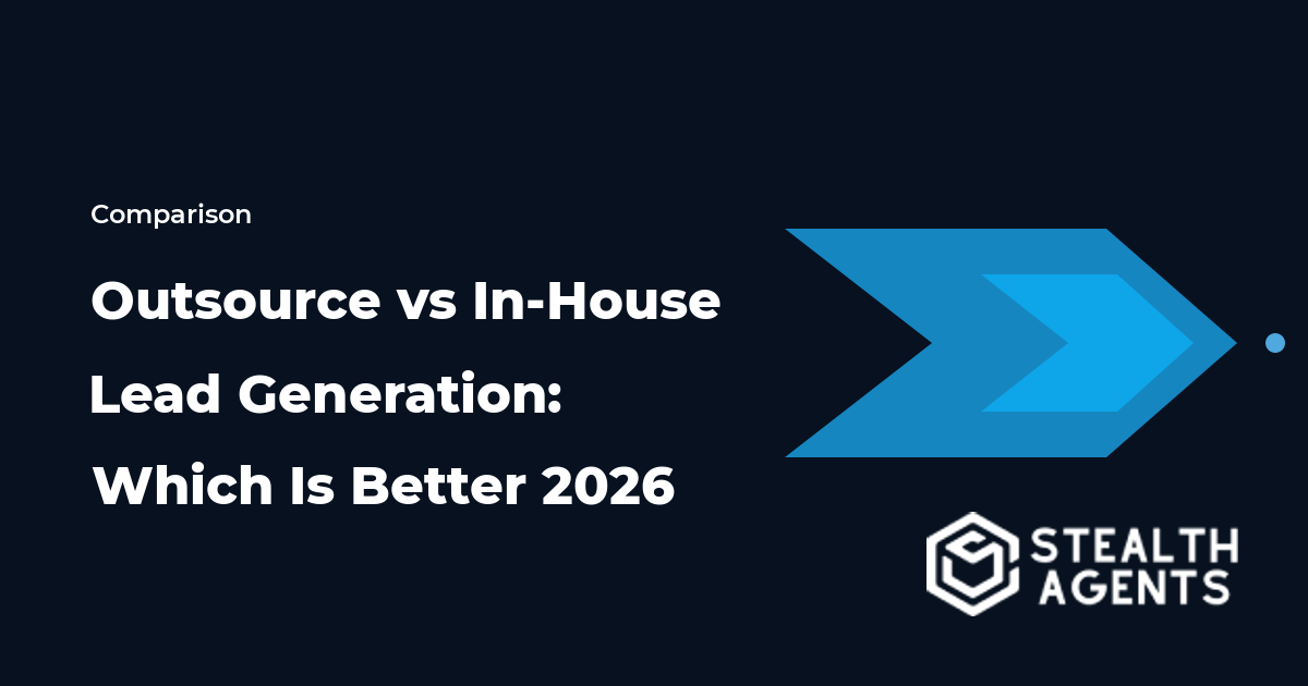 Outsource vs In-House Lead Generation: Which Is Better 2026