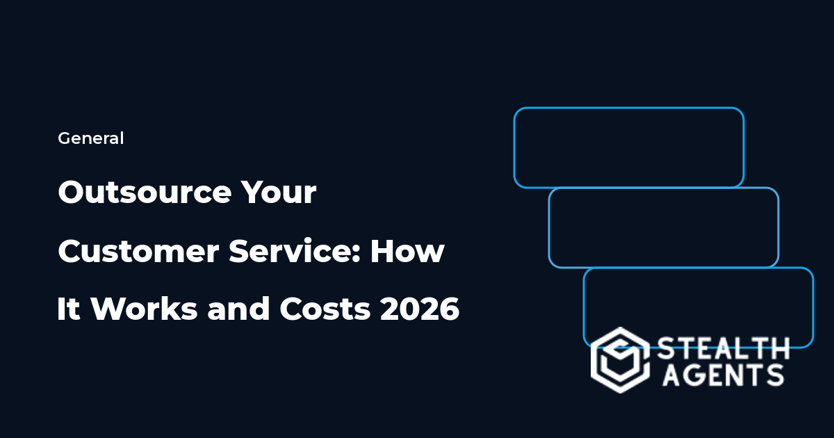 Outsource Your Customer Service: How It Works and Costs 2026