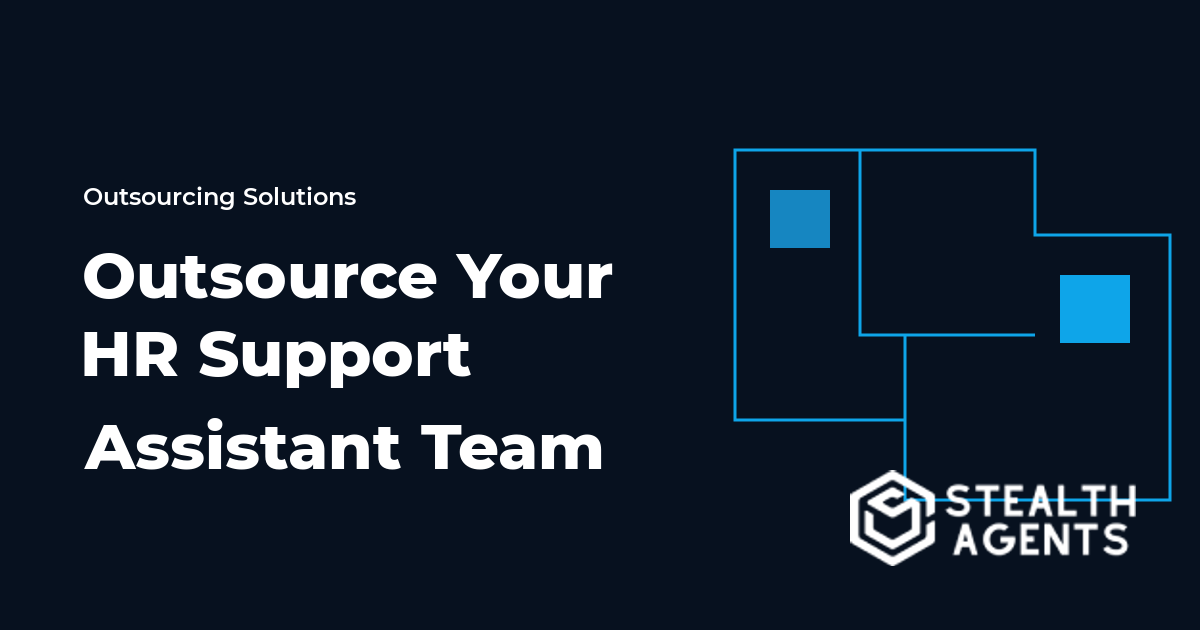 Outsource Your HR Support Assistant Team