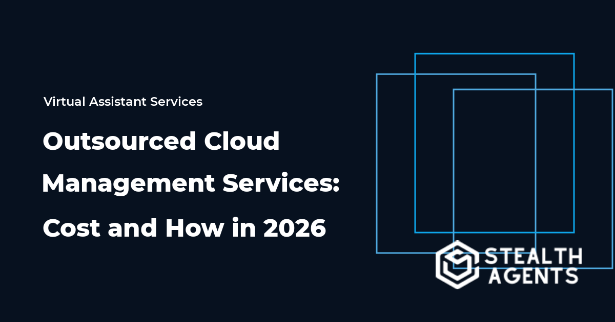 Outsourced Cloud Management Services: Cost and How in 2026