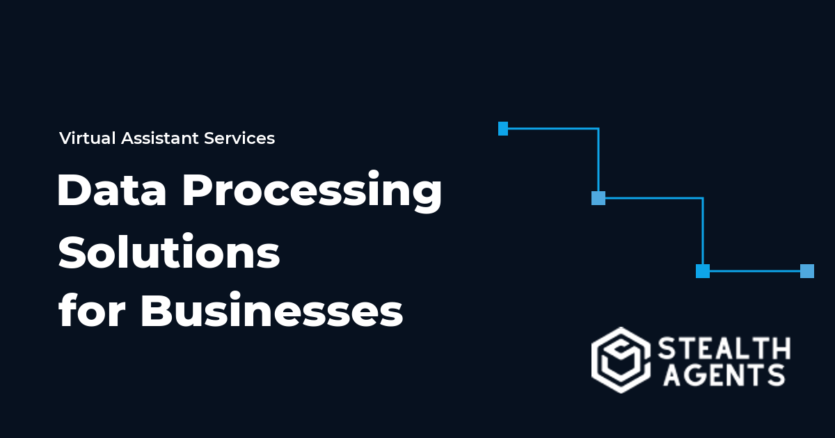 Data Processing Solutions for Businesses