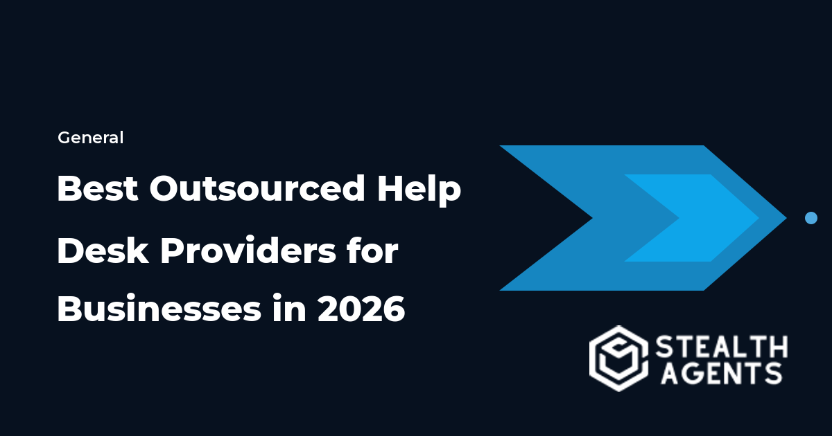 Best Outsourced Help Desk Providers for Businesses in 2026