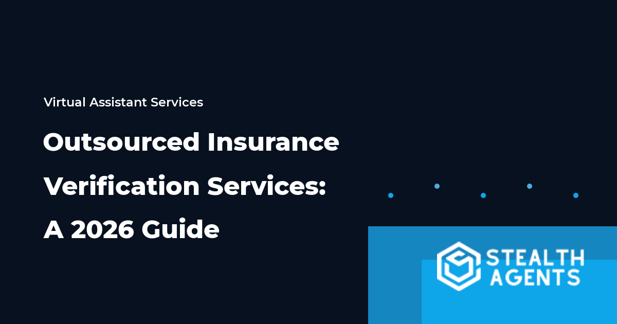 Outsourced Insurance Verification Services: A 2026 Guide