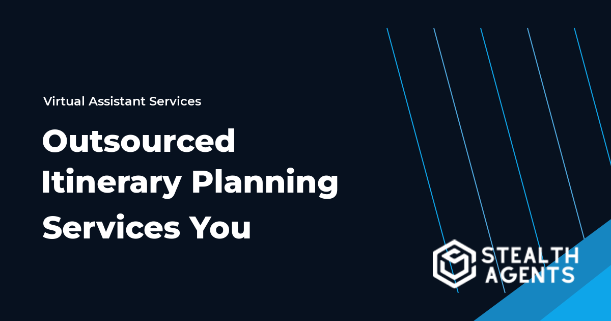 Outsourced Itinerary Planning Services You