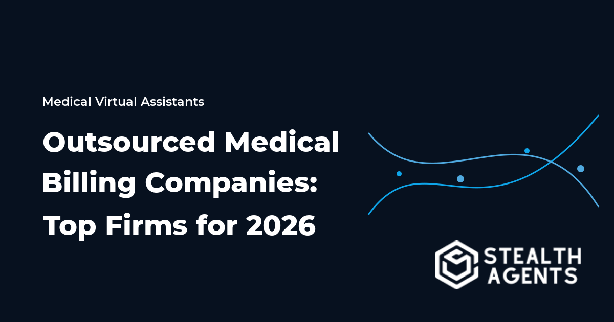 Outsourced Medical Billing Companies: Top Firms for 2026