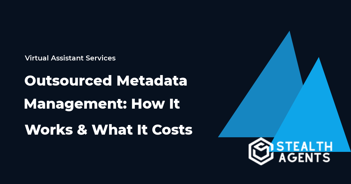 Outsourced Metadata Management: How It Works and What It Costs