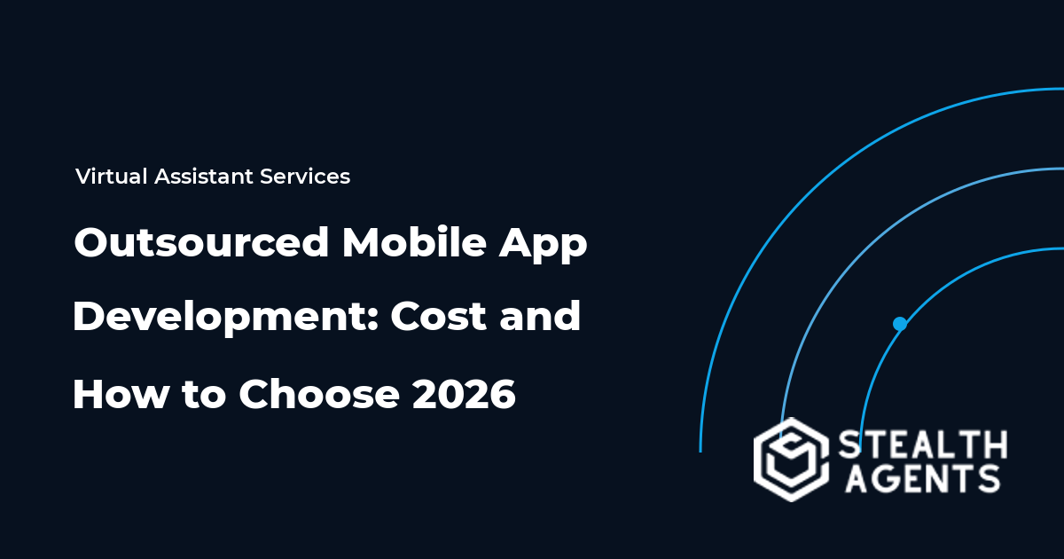 Outsourced Mobile App Development: Cost and How to Choose 2026