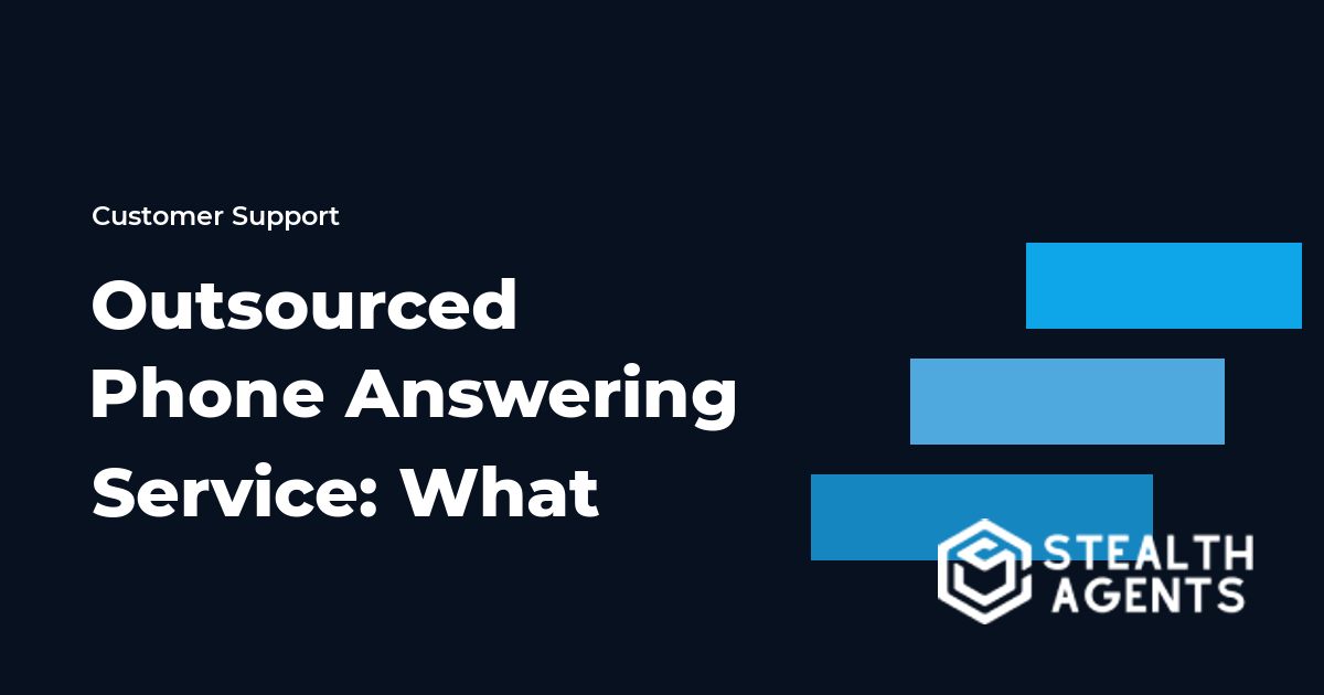 Outsourced Phone Answering Service: What to Know Before You Hire