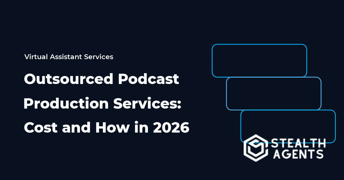 Outsourced Podcast Production Services: Cost and How in 2026