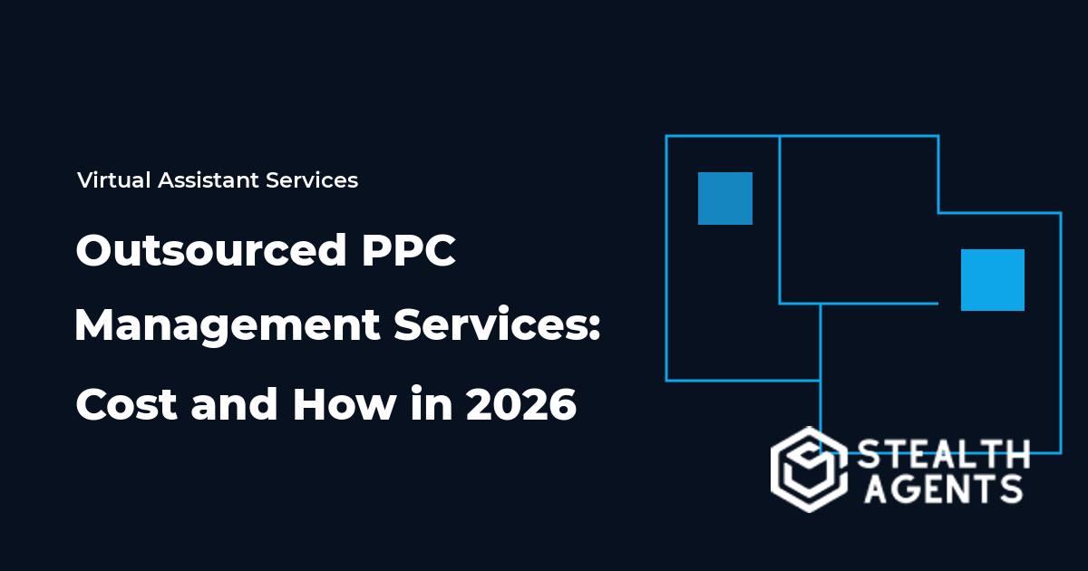Outsourced PPC Management Services: Cost and How in 2026