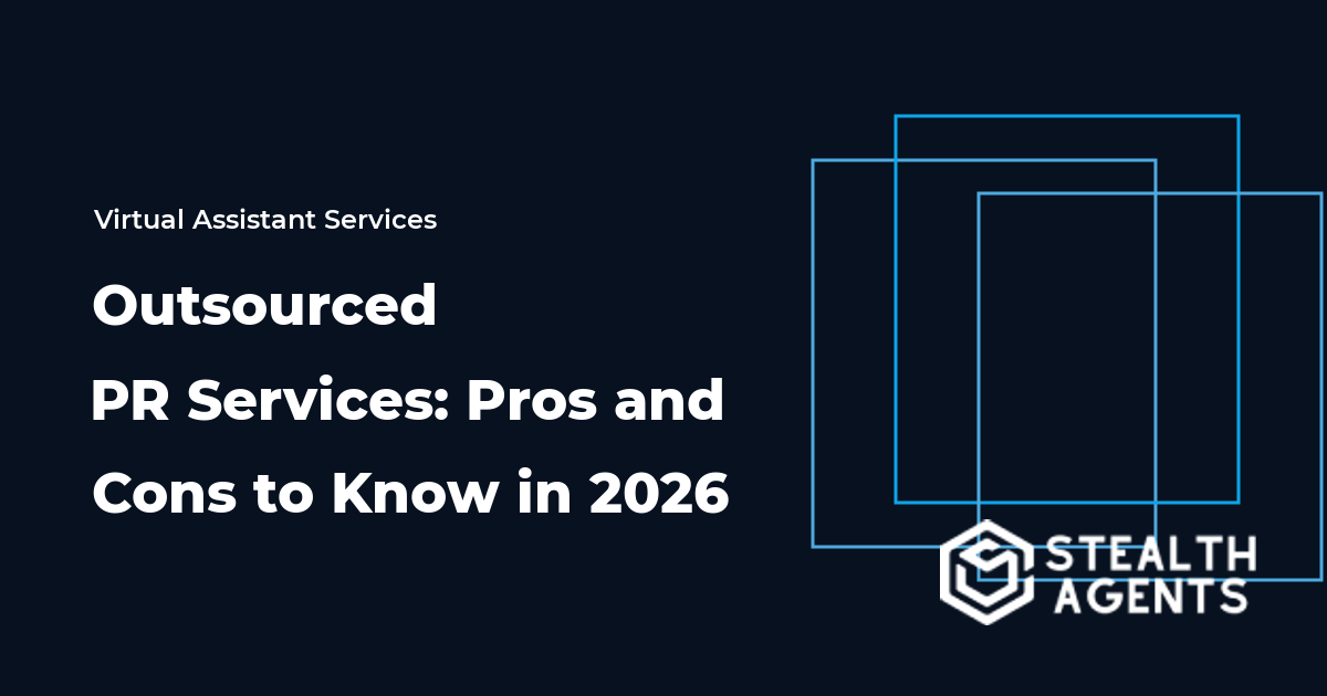 Outsourced PR Services: Pros and Cons to Know in 2026