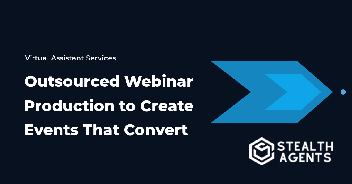 Outsourced Webinar Production to Create Events That Convert 2026
