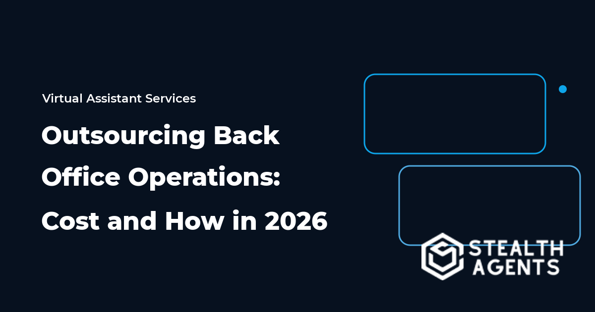 Outsourcing Back Office Operations: Cost and How in 2026