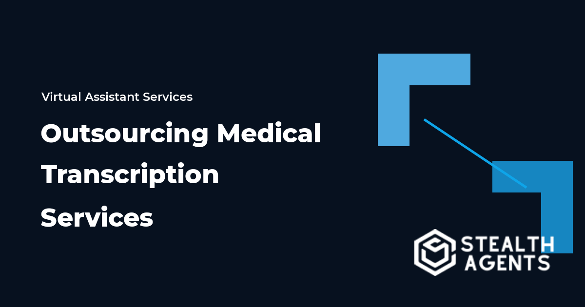 Outsourcing Medical Transcription Services