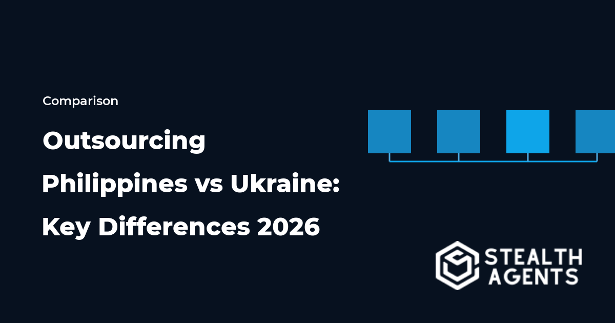 Outsourcing Philippines vs Ukraine: Key Differences 2026