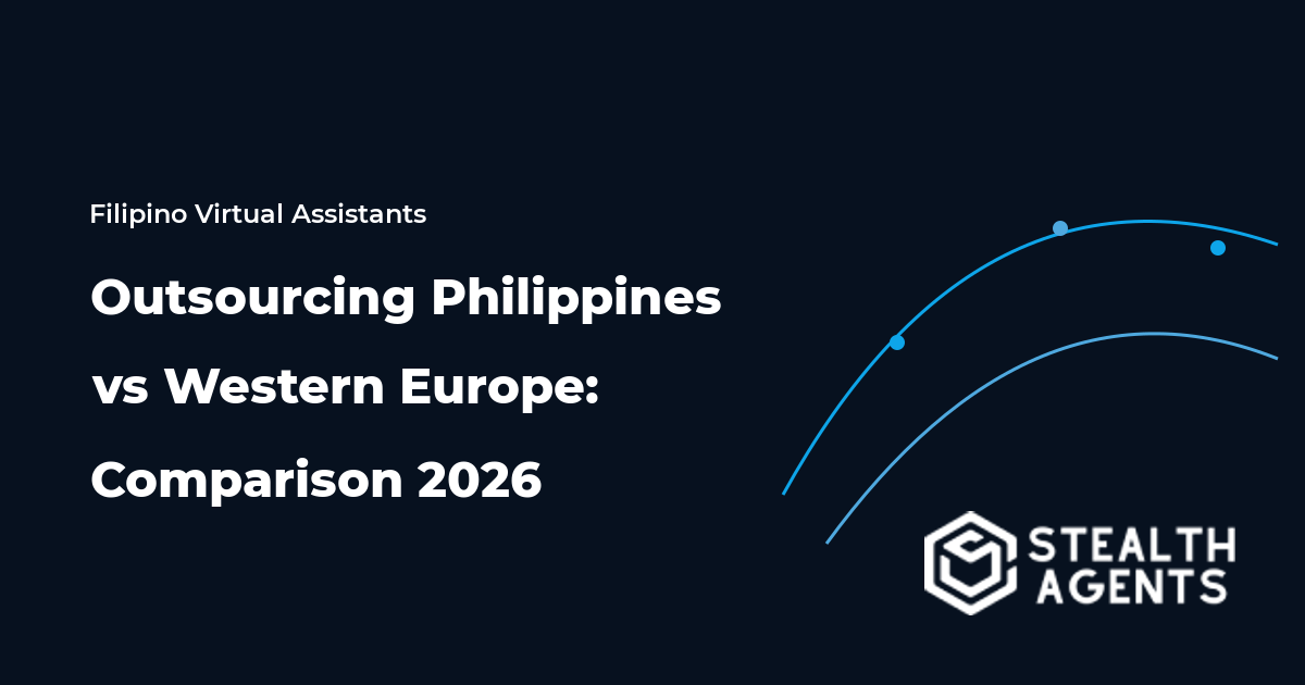 Outsourcing Philippines vs Western Europe: Comparison 2026